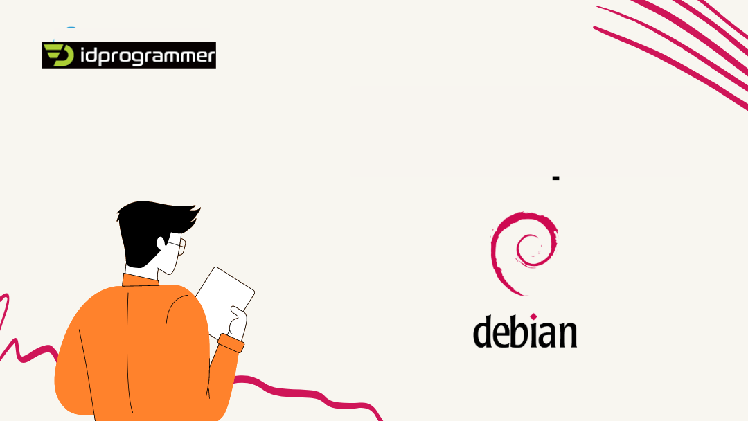 Debian: Penjelasan, Fungsi, Kelebihan dan Kekurangan